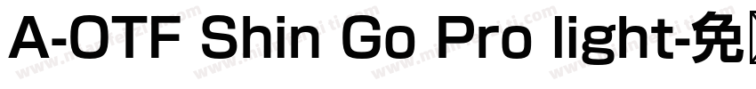 A-OTF Shin Go Pro light字体转换